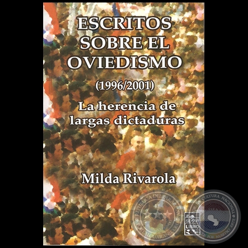 ESCRITOS SOBRE EL OVIEDISMO (1996/2001) - Por MILDA RIVAROLA - Año 2013